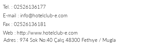 Hotel Club E telefon numaralar, faks, e-mail, posta adresi ve iletiim bilgileri